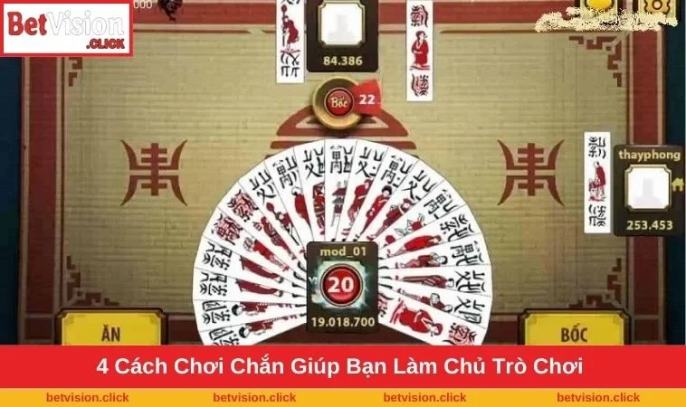 Bật mí 4 cách chơi Chắn bất bại cho newbie được cao thủ truyền lại