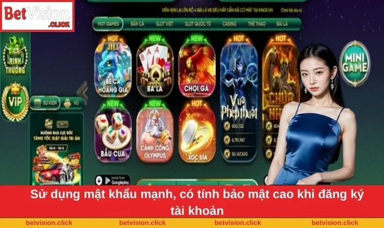 Sử dụng mật khẩu mạnh, có tính bảo mật cao khi đăng ký tài khoản