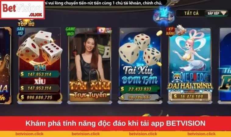 Khám phá tính năng độc đáo khi tải app BETVISION