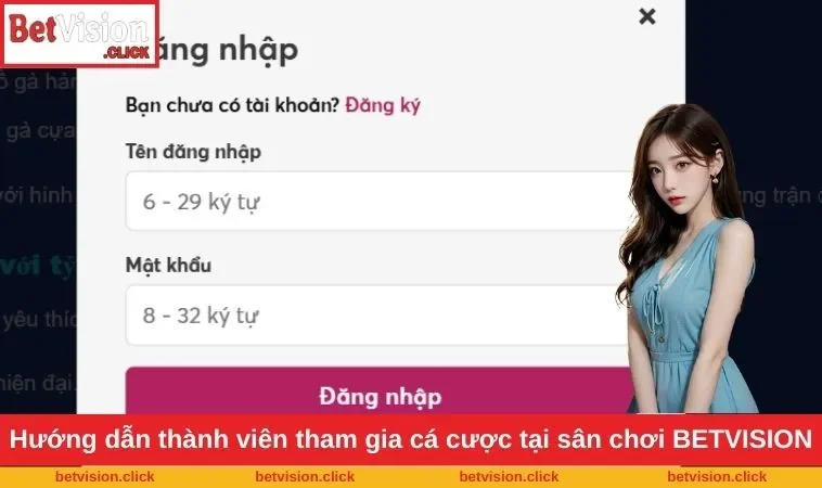 Hướng dẫn thành viên tham gia cá cược tại sân chơi BETVISION